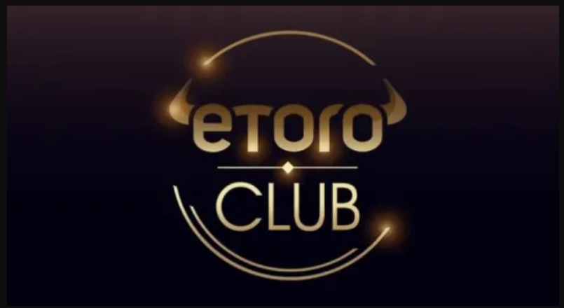 The Ultimate Guide to the eToro Club and what they mean